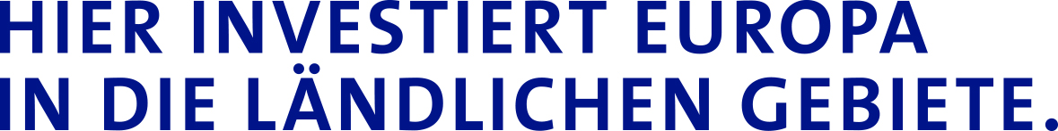 ELER - hier investiert Europa in ländliche Gebiete